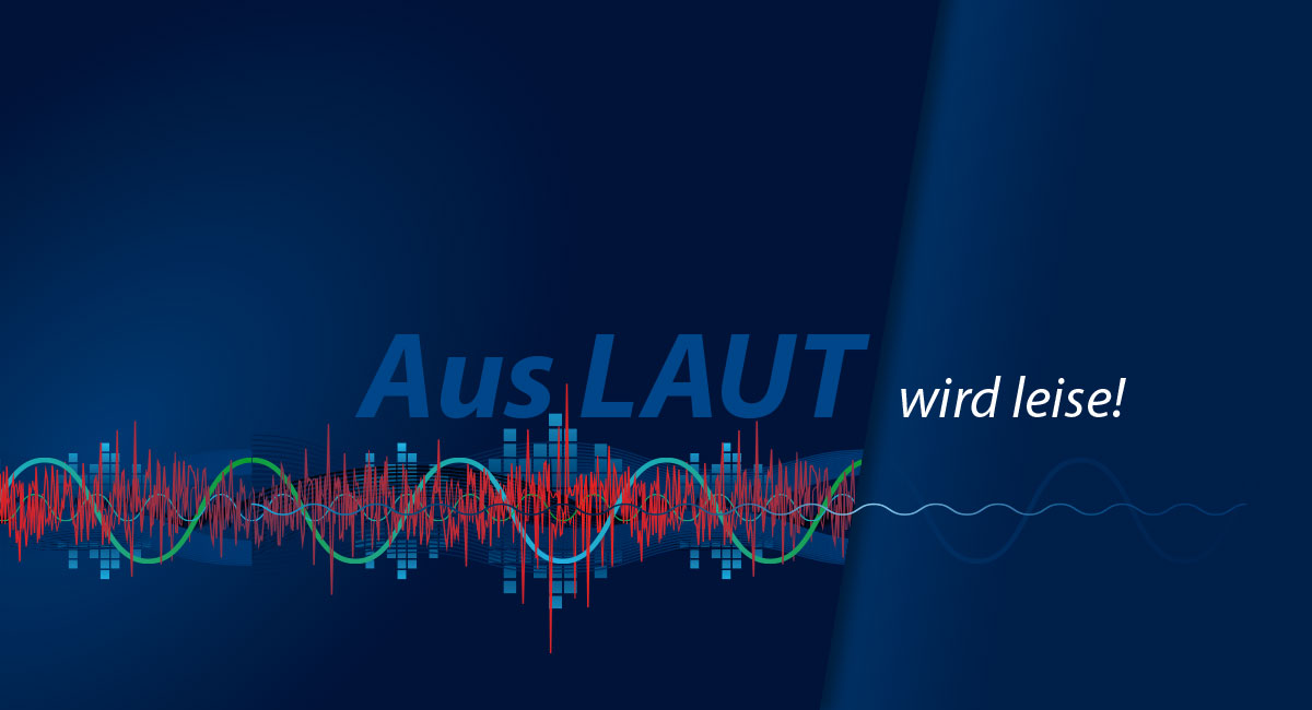 Aus-laut-wird-leise